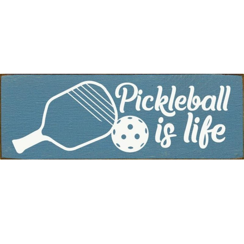 Load image into Gallery viewer, Pickleball is Life Wooden Sign - Antique Blue