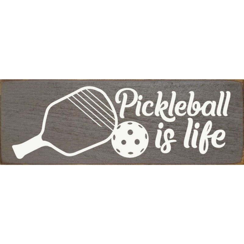 Load image into Gallery viewer, Pickleball is Life Wooden Sign - Anchor Grey
