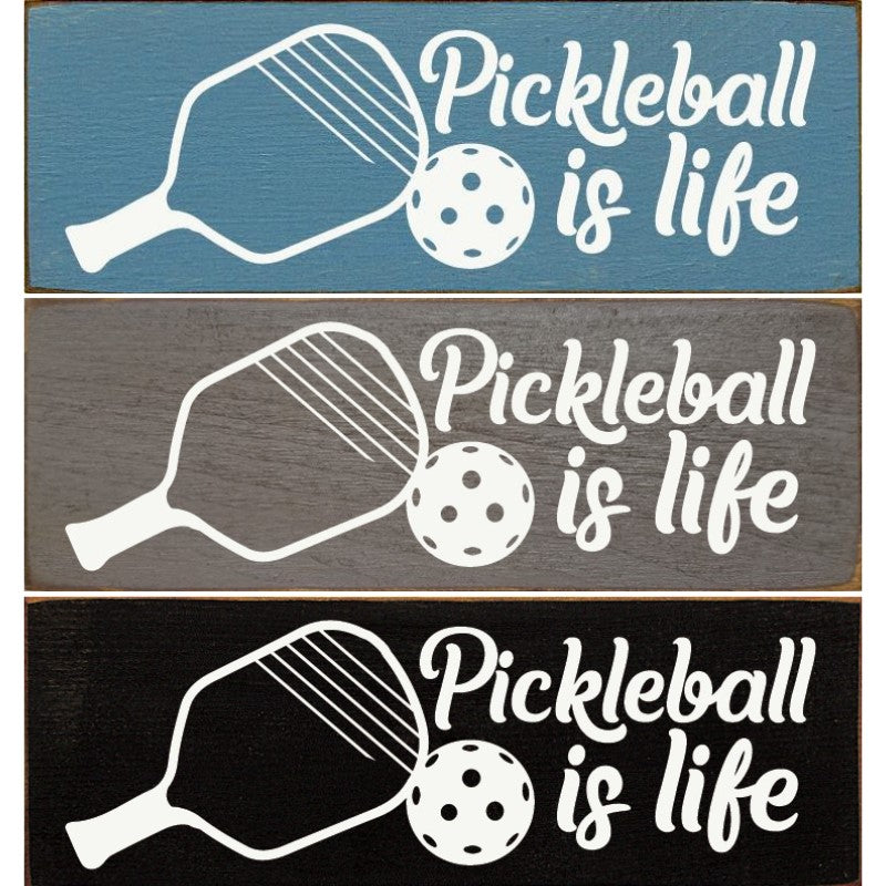 Load image into Gallery viewer, Pickleball is Life Wooden Sign 3.5" x 10"