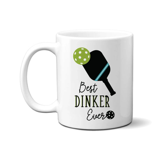 Best Dinker Ever Pickleball Mug White Background