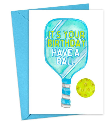It's Your Birthday Have a Ball Pickleball Card