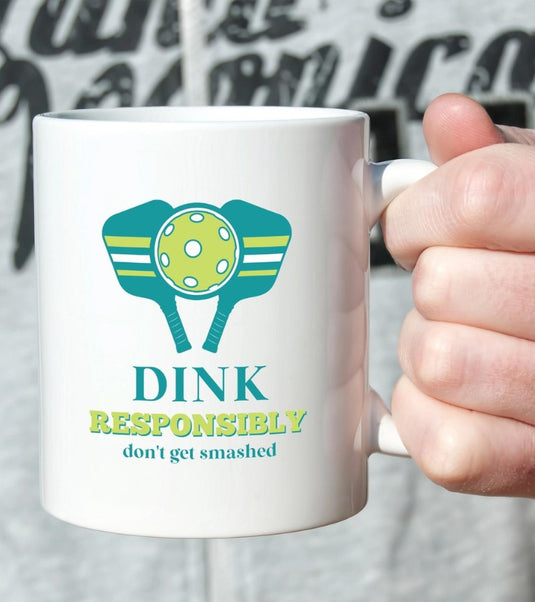Dink Responsibly Pickleball Mug