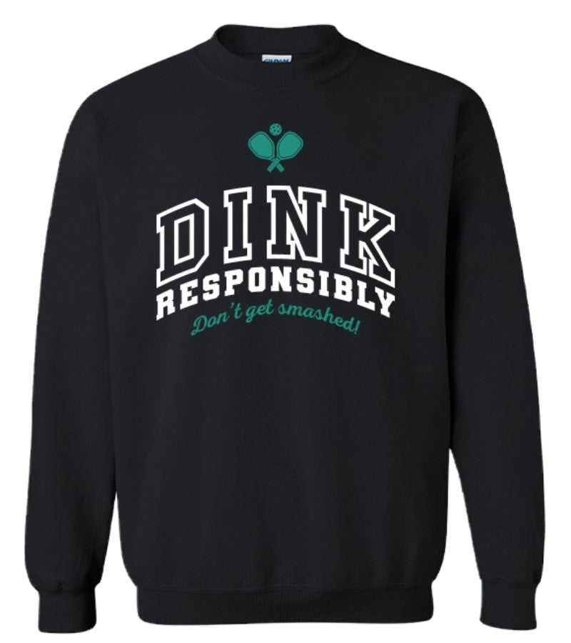 Load image into Gallery viewer, Dink Responsibly Pickleball Sweatshirt - Black
