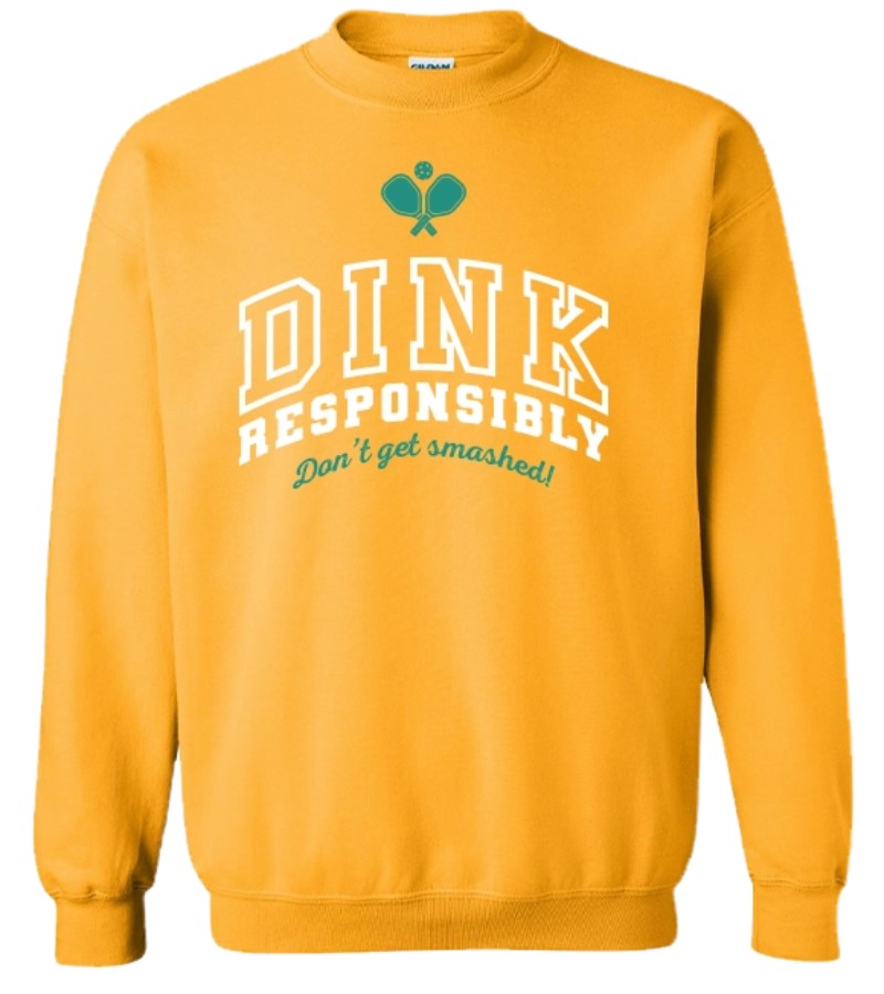 Load image into Gallery viewer, Dink Responsibly Pickleball Sweatshirt - Mustard
