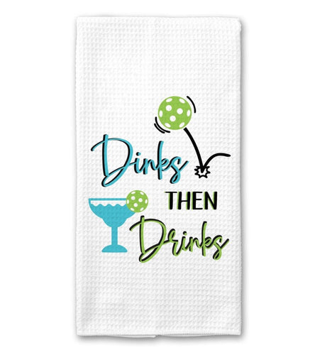 Dinks Then Drinks Kitchen Towel
