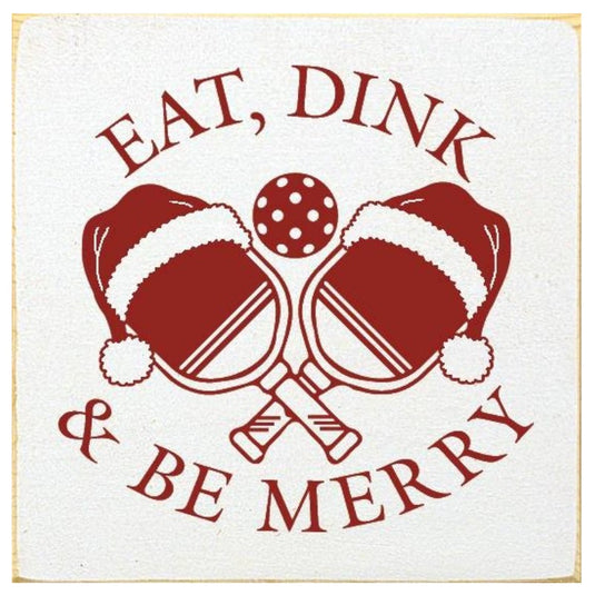 Eat Dink & Be Merry Wooden Sign