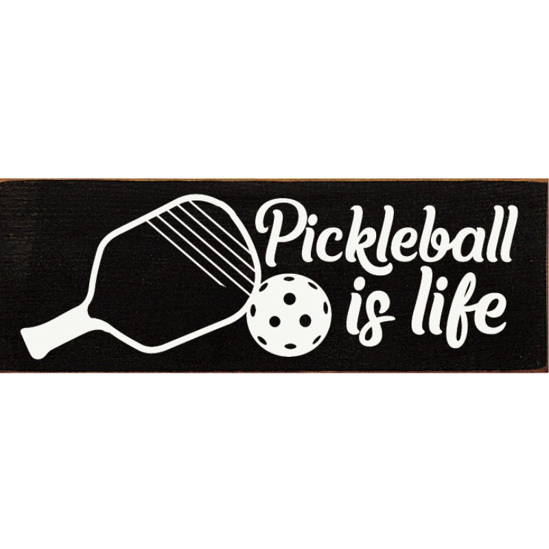 Load image into Gallery viewer, Pickleball is Life Wooden Sign - Black
