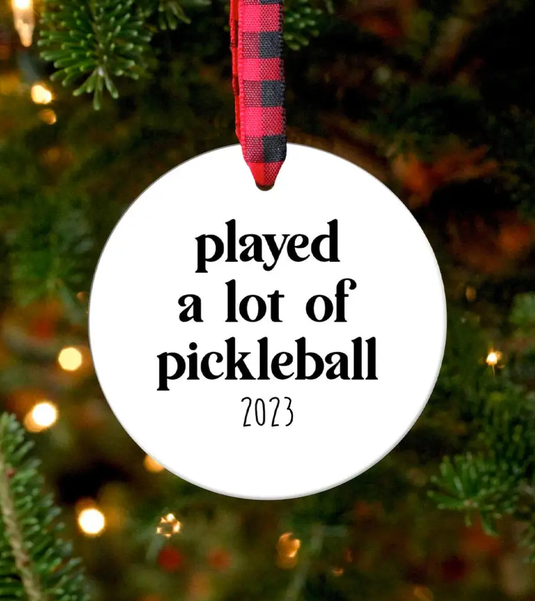 Played a Lot of Pickleball Disc Ornament