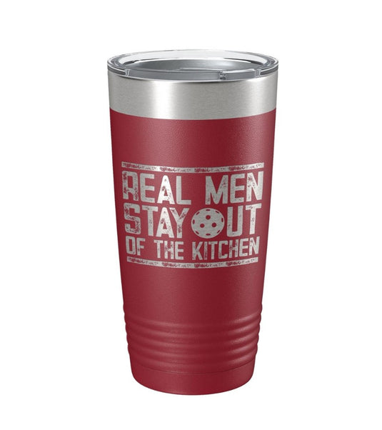 Real Men Stay Out of the Kitchen Pickleball Tumbler Crimson