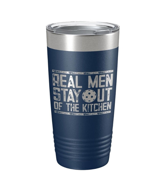 Real Men Stay Out of the Kitchen Pickleball Tumbler Navy