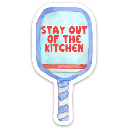 Stay Out of the Kitchen Pickleball Sticker